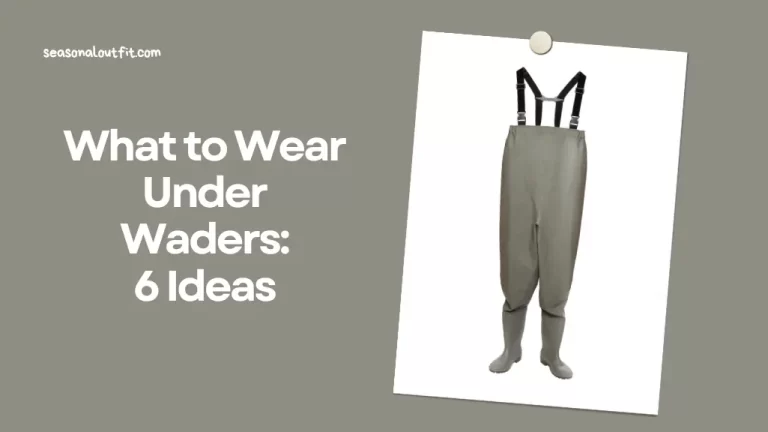 What to Wear Under Waders