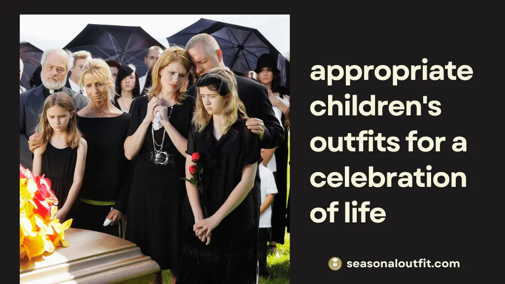 appropriate children's outfits for a celebration of life